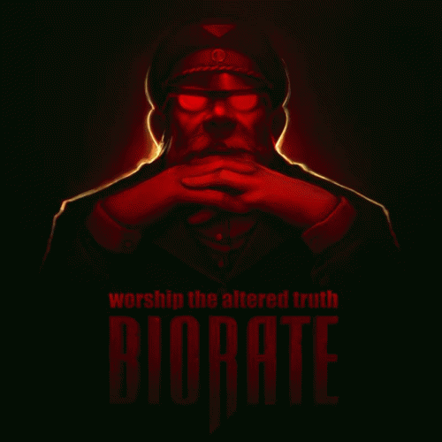 Biorate : Worship the Altered Truth